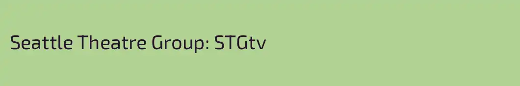 Seattle Theatre Group: STGtv